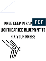 Knee Deep in Pain - The Lighthearted Blueprint To Fix Your Knees