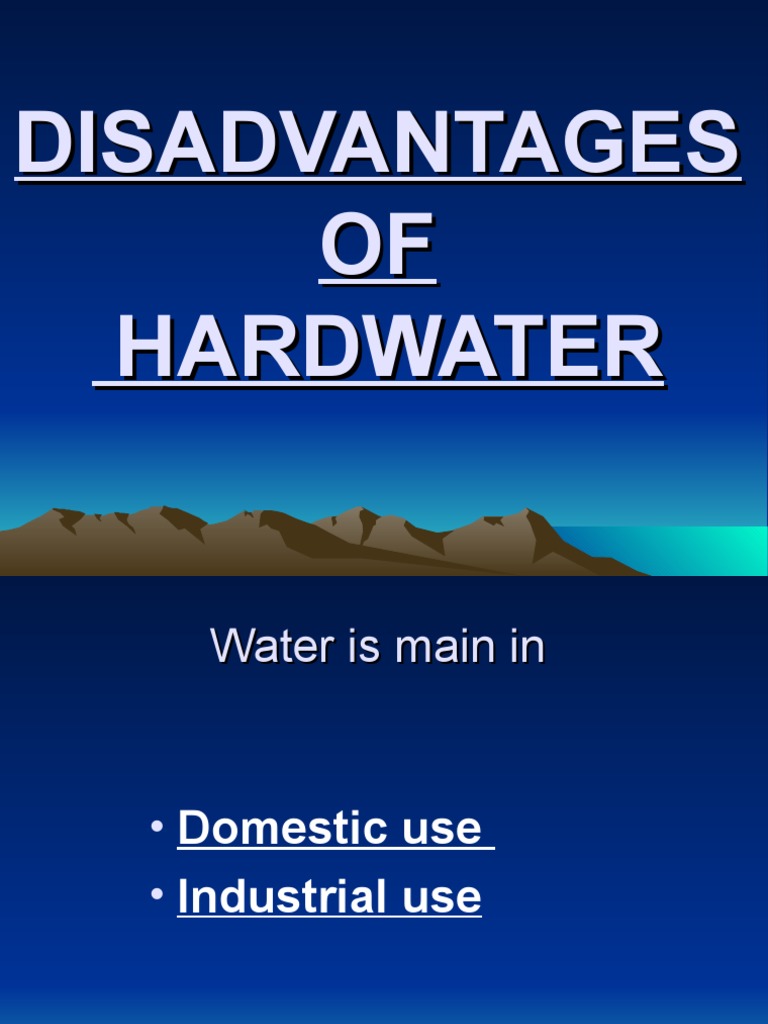 Disadvantages of Hardwater Water Chemical Substances