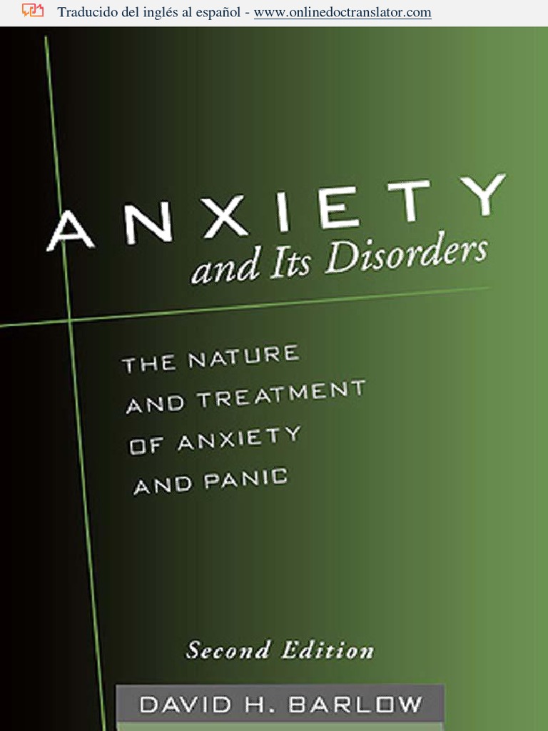 Anxiety And Its Disorders Second Edition The Nature And Treatment Of