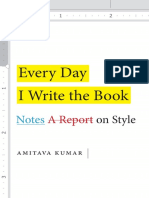 Every Day I Write The Book Notes On Style by Amitava Kumar PDF