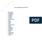 La división política de Guatemala consta de 22 Departamentos