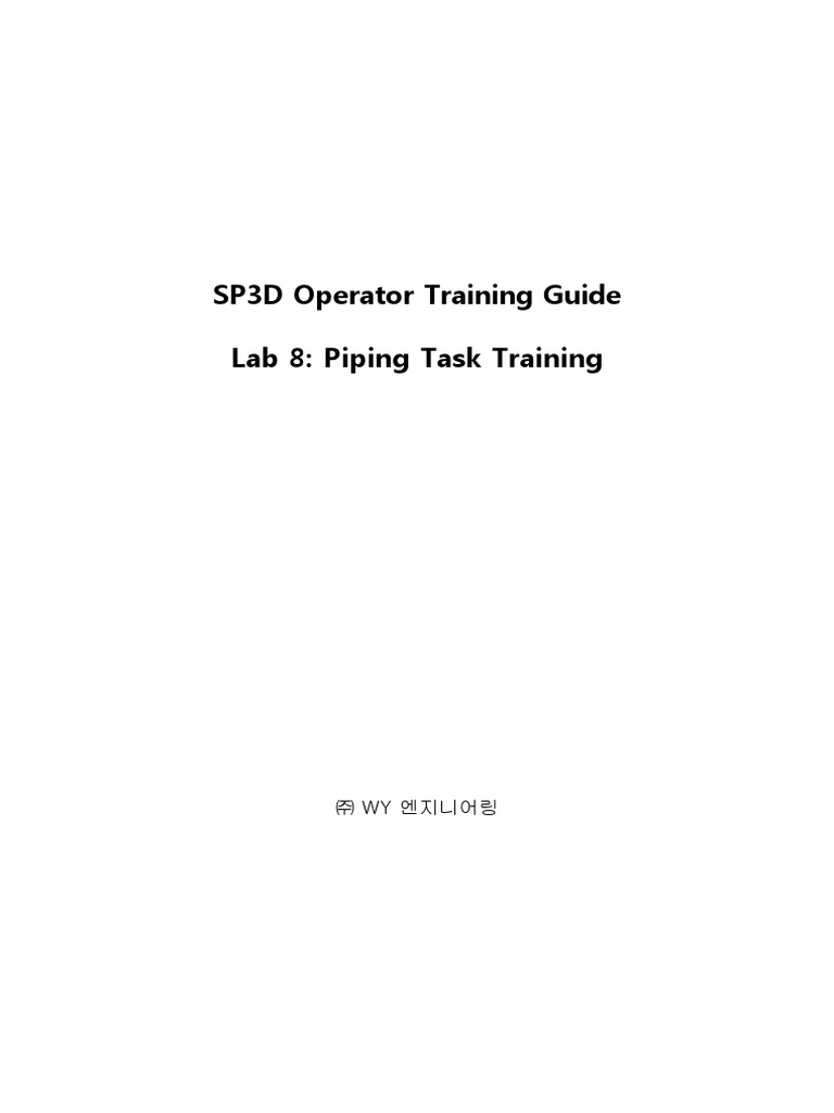 Microsoft Word - SP3D+Operator+Training+Guide+ - Lab8+Piping+Rev0 PDF | PDF