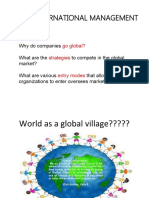 Strategies for Global ExpansionWhy do companies go global? What are the strategies to compete in the global market? What are various entry modes that allow organizations to enter oversees markets