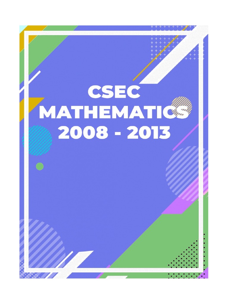 2008-2013 Csec Math Solutions E-Book | PDF
