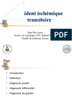 Accident Ischémique Transitoire: Sana Ben Amor Service de Neurologie CHU Sahloul Sousse Faculté de Médecine Sousse