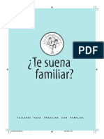 ¿Te Suena Familiar?: Talleres para Trabajar Con Familias