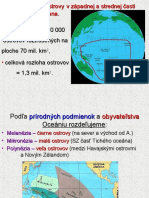 Tvorí Ju Viac Ako 10 000 Ostrovov Roztrúsených Na Ploche 70 Mil. KM, Celková Rozloha Ostrovov 1,3 Mil. KM