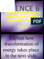 Science 6 Q3 Week 4 Day 3-Electrical To Sound Energy