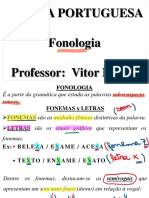 Língua Portuguesa Fonologia Professor: Vitor Motta