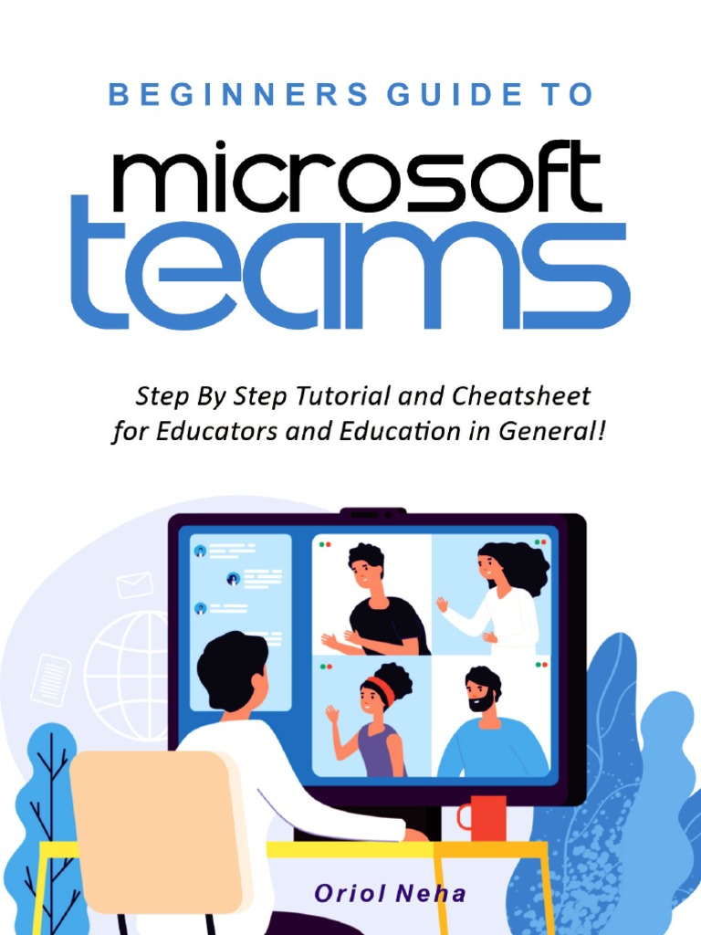 Beginners guide to microsoft teams step by step tutorial and