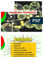 Membrana Plasmática e Organelas Citoplasmáticas