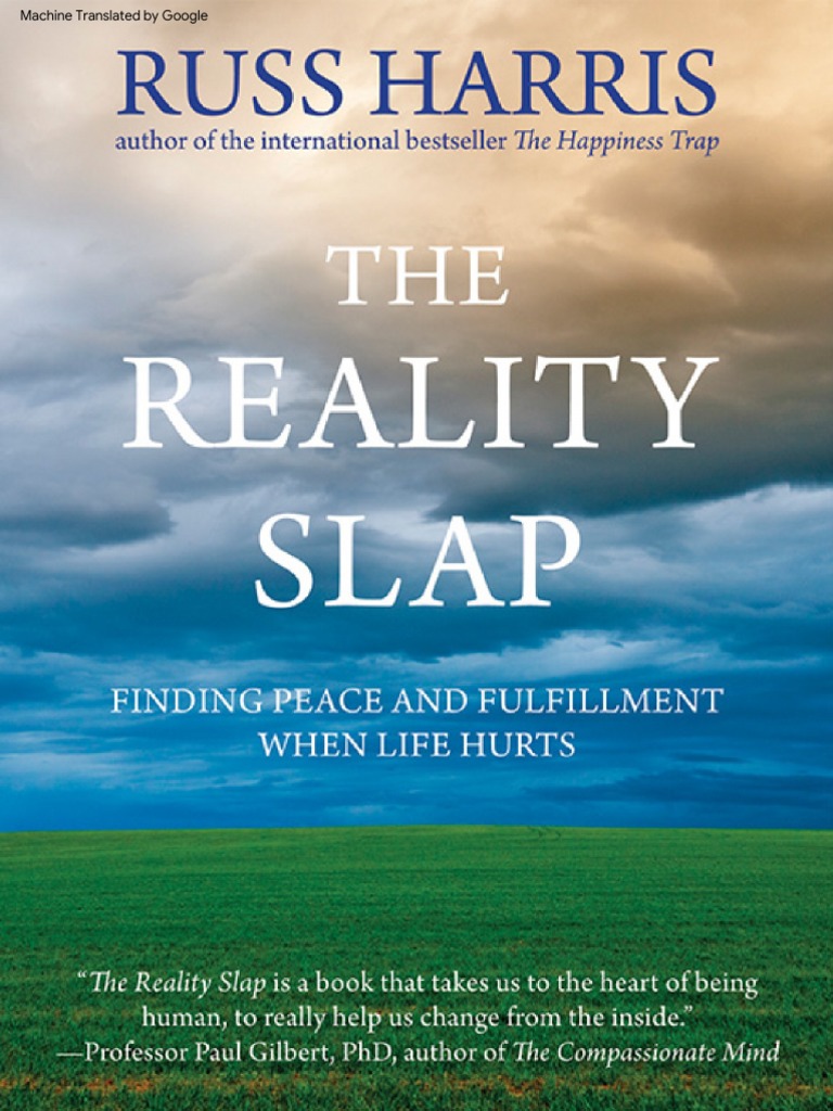 Equipo Actúa. Psicología Y Salud - VIDA PLENA Y FELICIDAD. Russ Harris, en  su libro La trampa de la felicidad, hace una descripción muy interesante  de este concepto. Por un lado, solemos