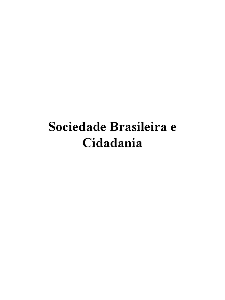 04 - Sociedade Brasileira e Cidadania | PDF | Moralidade | Humano