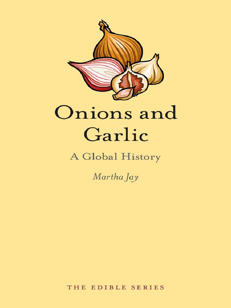 Onions and Garlic A Global History (Martha Jay PDF Onion Shallot billede
