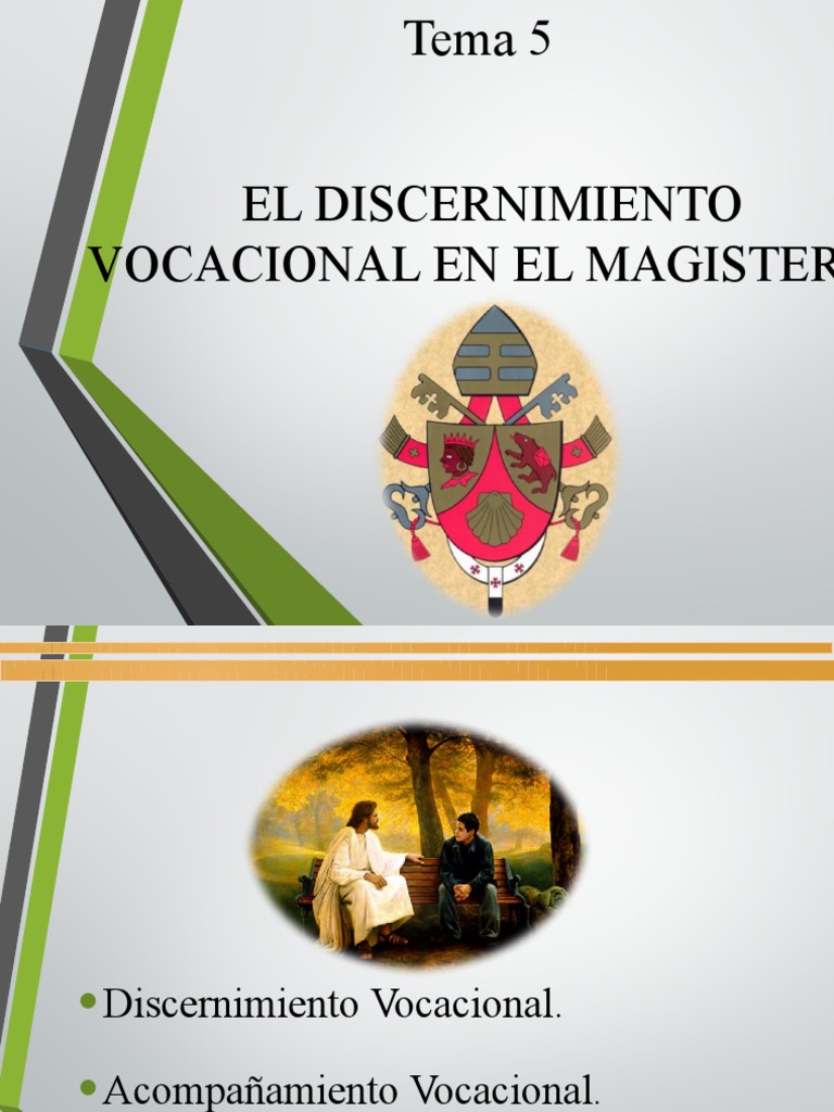 Tema 5 El discernimiento vocacional en el Magisterio.pptx | PDF ...