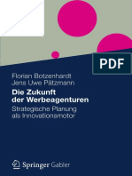 Die Zukunft Der Werbeagenturen Strategische Planung Als Innovationsmotor by Florian Botzenhardt, Jens Uwe Pätzmann (Auth.)