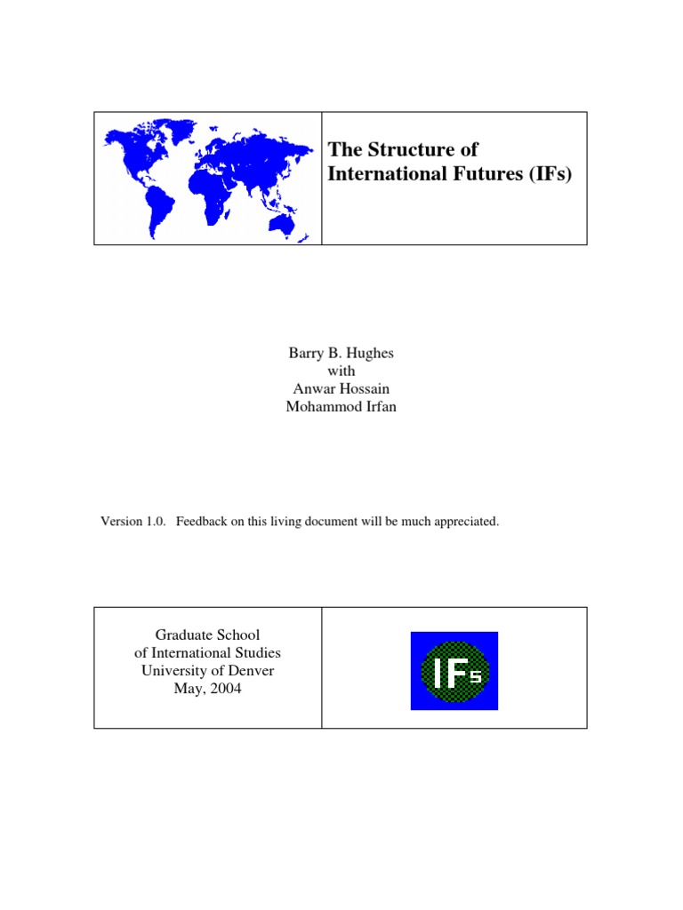 Structure Of Ifs , THE STRUCTURE OF INTERNATIONAL FUTURES (IFs) – ICKAH