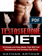 Testosterone Diet - 25 Simple and Easy Meals That Will Fuel Testosterone and Increase Sex Drive