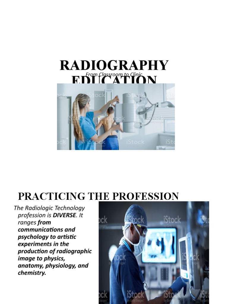 From the Classroom to the Clinic A Guide to the Radiologic Technology
