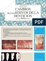 Cambios Regresivos de La Denticion