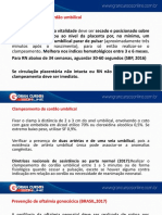 Clampeamento Do Cordão Umbilical: O RN A Termo Com Boa Vitalidade Deve Ser Secado e Posicionado Sobre