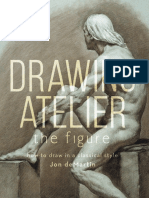 Drawing Atelier - The Figure How To Draw in A Classical Style by Jon Demartin