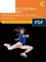 (Discovering The Creative Industries) Kenneth Foster - Arts and Cultural Leadership - Creating Sustainable Arts Organizations-Routledge (2022) PDF