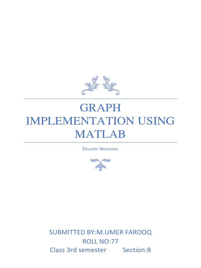 Graph Implementation Using MAtlab | PDF | Graph Theory | Mathematical ...