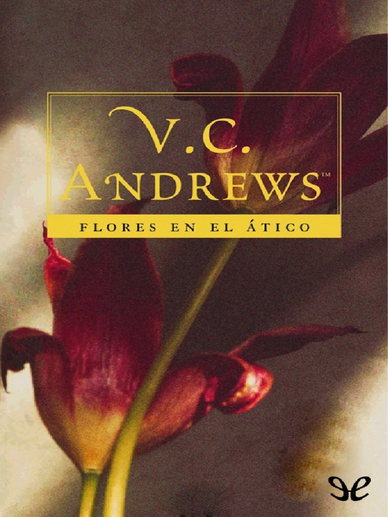 Flores en El Atico V. C. Andrews PDF