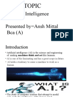 Artificial Intelligence Presented by Ansh Mittal Bca (A) : Topic
