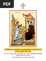 Buna Vestire, Utrenia și Sf.Liturghie, sâmbătă dimineaţă, 25.03.2023, fără Canoane