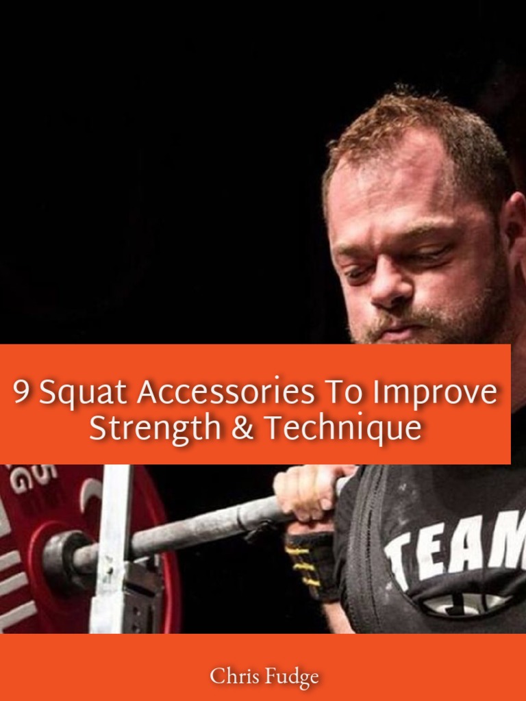 9 Squat Accessories To Improve Strength Technique 1 PDF Physical