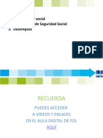 La Seguridad Social 3. Desempleo 2. Prestaciones de Seguridad Social