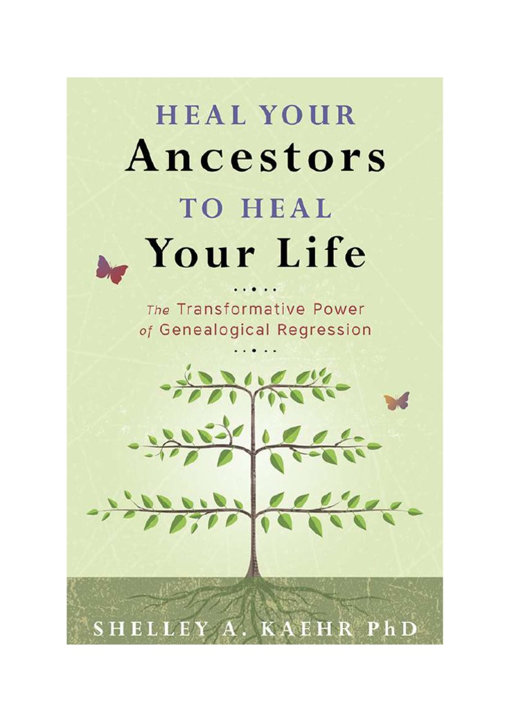 Sana a tus antepasados para sanar tu vida español Shelley A Kaehr.pdf