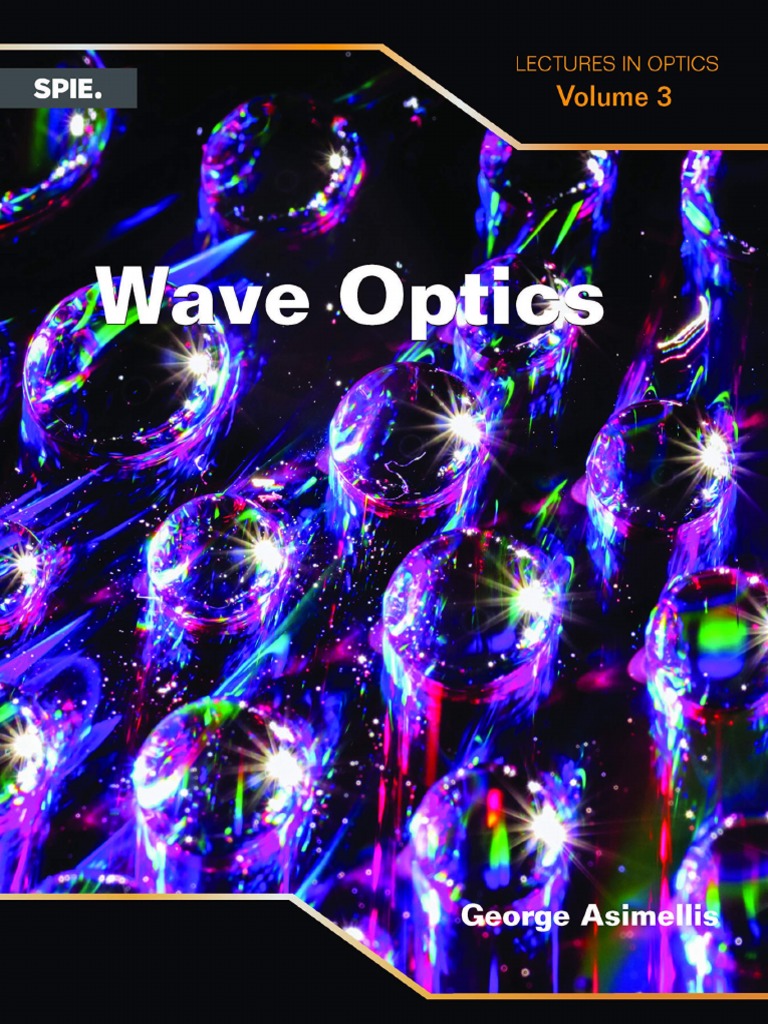 Asimellis Wave Optics Lectures in Optics, Vol. 3 3 (2020