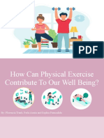 How Can Physical Exercise Contribute To Our Well Being