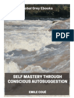 Self Mastery Through Conscious Autosuggestion