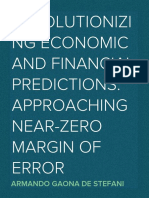 Revolutionizing Economic and Financial Predictions: Approaching Near-Zero Margin of Error