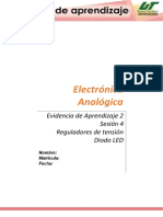 Electrónica Analógica: Evidencia de Aprendizaje 2 Sesión 4 Reguladores de Tensión Diodo LED