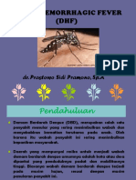 Dengue Hemorrhagic Fever (DHF) : Dr. Prastowo Sidi Pramono, Sp.A