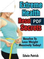 Extreme Health Resolution Secrets by Edwin Patrick