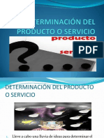 DETERMINACIÓN DEL PRODUCTO O SERVICIO. 1. Lleve A Cabo Una Lluvia de Ideas para Determinar El Producto o Servicio de La Futura Empresa PDF