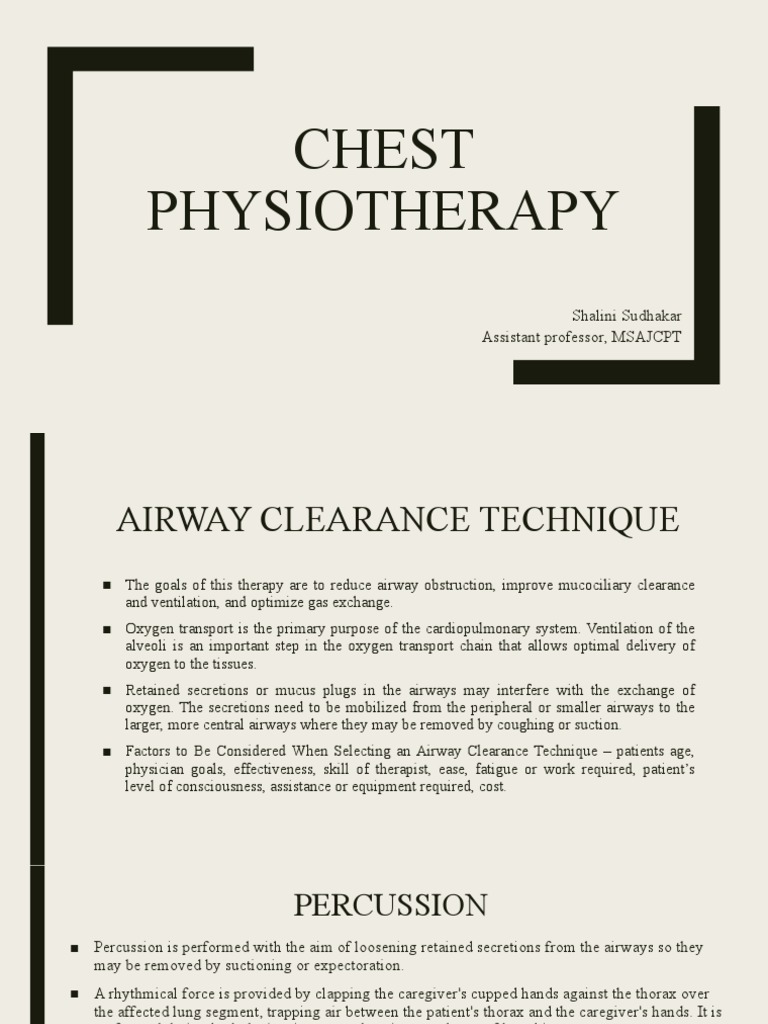 Chest Physiotherapy Techniques Overview | PDF | Thorax | Breathing