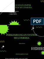 Tugas Kelompok Sistem Multimedia: Nama Kelompok: 1. Novry Imeldy 2. Rekha Alzeia S