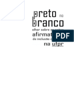 Hendryo André - Preto No Branco - Olhar Sobre As Ações Inclusivas Do Negro Na UFPR