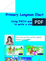 Primary Longman Elect: Using 5W1H Questions To Write A Story
