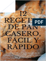 Pina Oliveira 12 Recetas de Pan Casero - Fácil y Rápido - Una Introducción Al Mundo de La Panadería - P