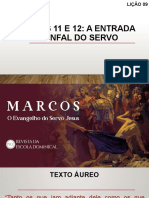 Marcos 11 e 12 A Entrada Triunfal Do Servo