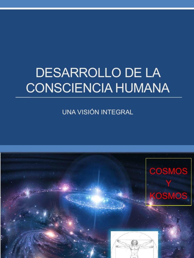 1 Desarrollo de La Conciencia Humana Parte 1 PDF Teoría Teoría de