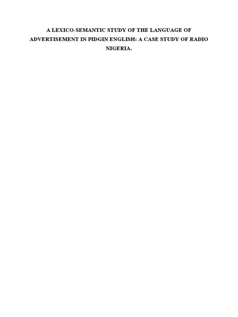 A Lexico-Semantic Study of The Language of Advertisement in Pidgin ...